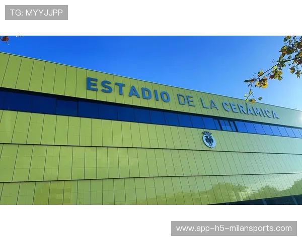 比利亚雷亚尔迎来变革：打造前所未有的攻击性边路模板